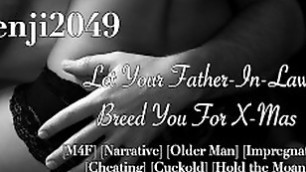 ASMR | Your father-in-law breeds you when your husband can&#'t | Narrative | Creampie | Cuckold